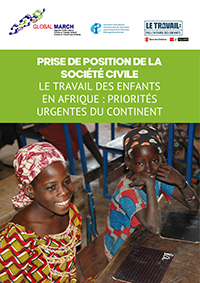 PRISE DE POSITION DE LA SOCIÉTÉ CIVILE LE TRAVAIL DES ENFANTS EN AFRIQUE : PRIORITÉS URGENTES DU CONTINENT